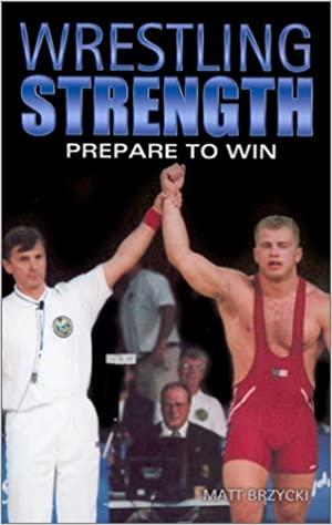 Wrestling Strength: Prepare to Win